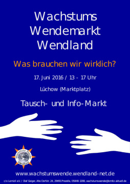 WachstumsWendemarkt.Wendland am 17. Juni in Lüchow